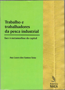 Livro “Trabalho e trabalhadores da pesca industrial: face à metamorfose do capital